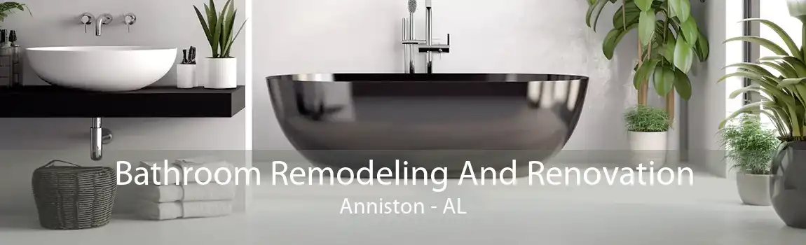 Bathroom Remodeling And Renovation Anniston - AL