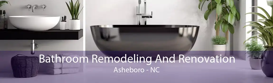 Bathroom Remodeling And Renovation Asheboro - NC