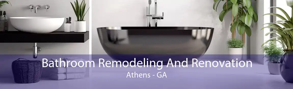 Bathroom Remodeling And Renovation Athens - GA