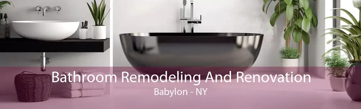 Bathroom Remodeling And Renovation Babylon - NY