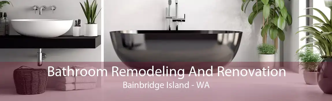 Bathroom Remodeling And Renovation Bainbridge Island - WA