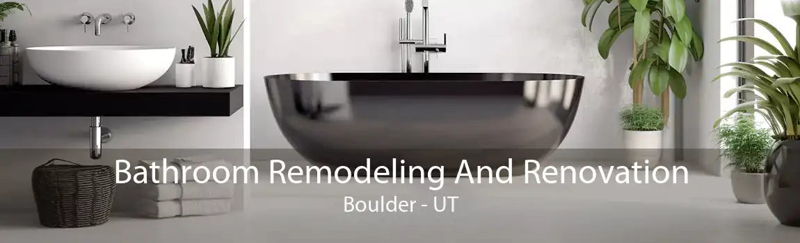 Bathroom Remodeling And Renovation Boulder - UT