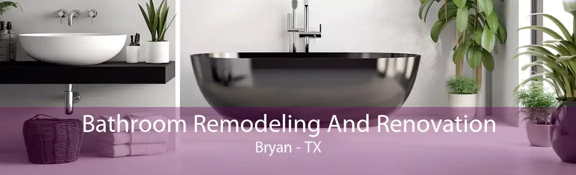 Bathroom Remodeling And Renovation Bryan - TX