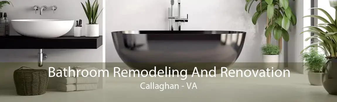 Bathroom Remodeling And Renovation Callaghan - VA