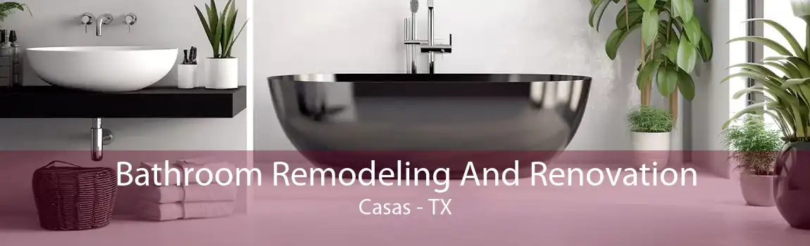 Bathroom Remodeling And Renovation Casas - TX