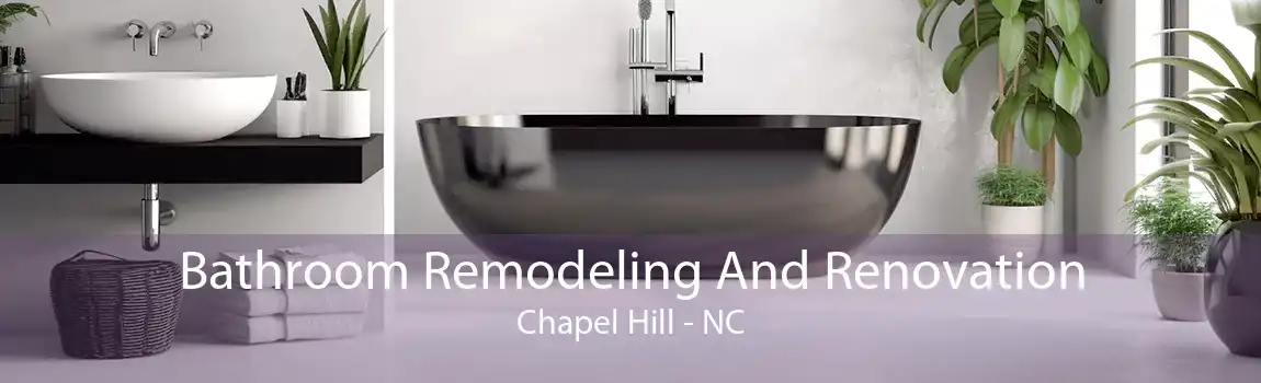 Bathroom Remodeling And Renovation Chapel Hill - NC