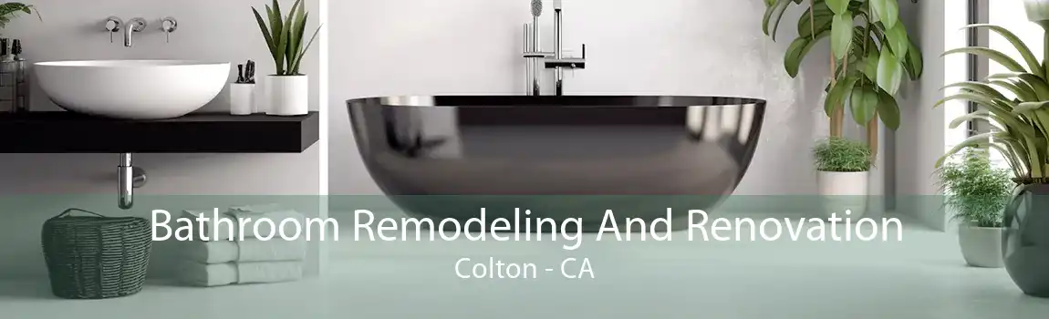  Bathroom Remodeling And Renovation Colton - CA