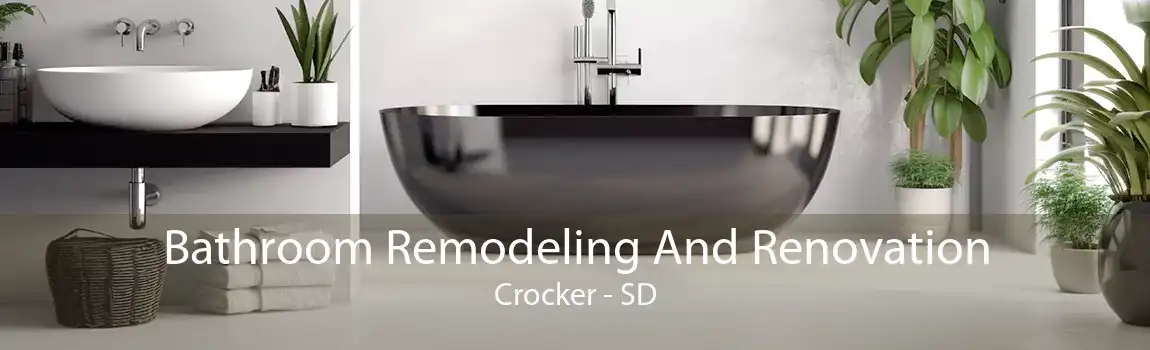 Bathroom Remodeling And Renovation Crocker - SD