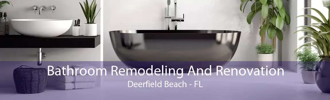 Bathroom Remodeling And Renovation Deerfield Beach - FL