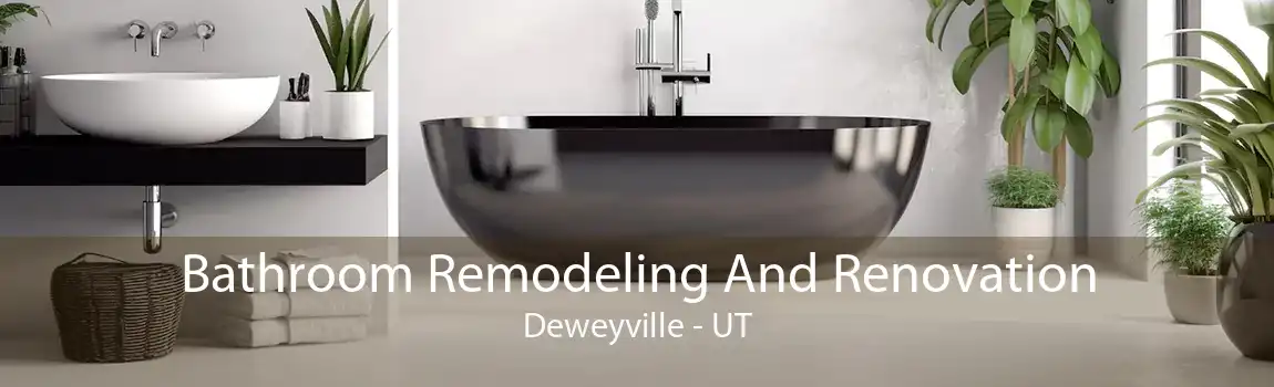 Bathroom Remodeling And Renovation Deweyville - UT