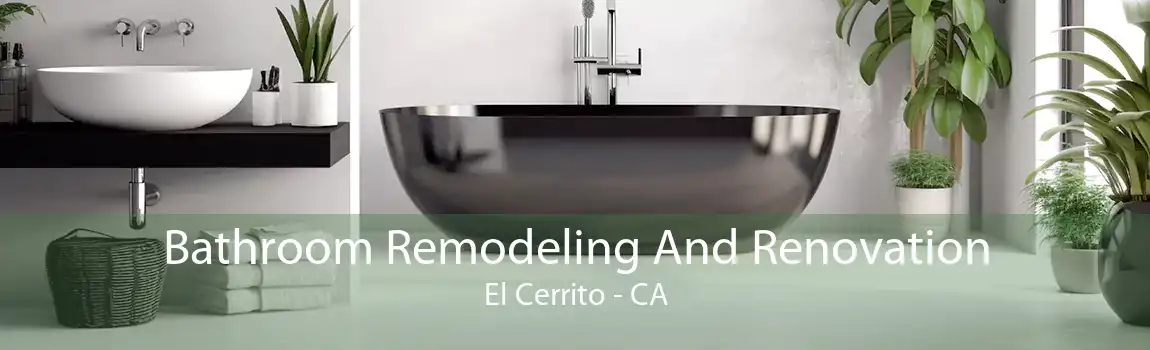 Bathroom Remodeling And Renovation El Cerrito - CA