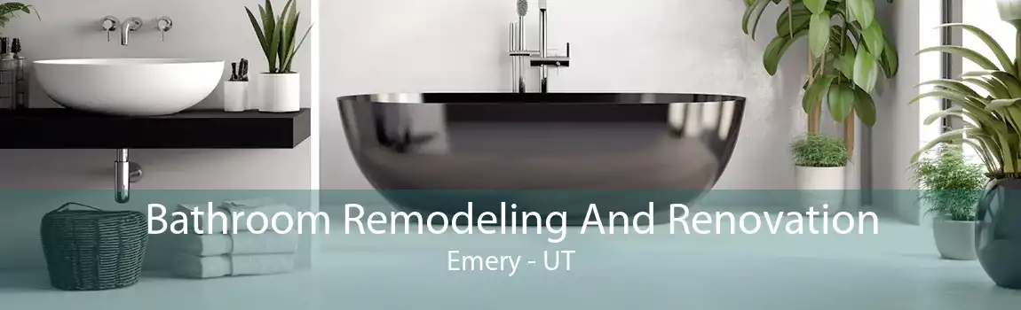 Bathroom Remodeling And Renovation Emery - UT