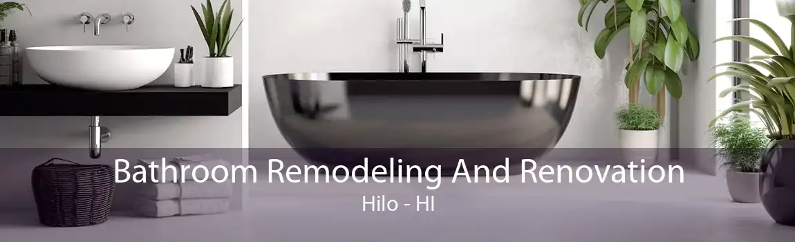 Bathroom Remodeling And Renovation Hilo - HI