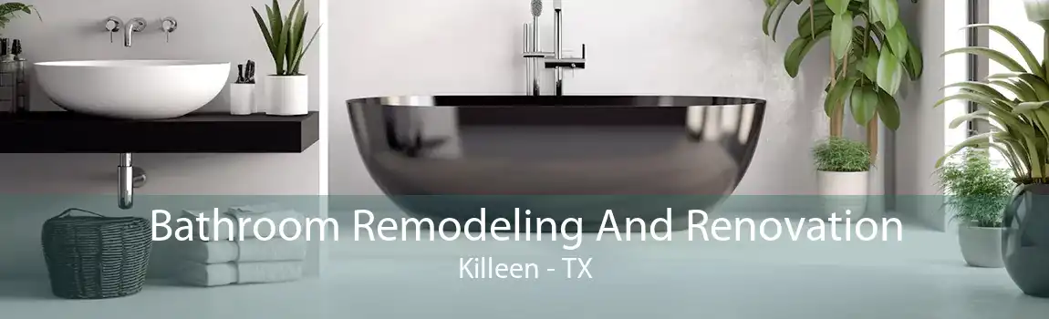 Bathroom Remodeling And Renovation Killeen - TX