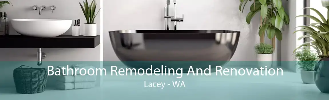 Bathroom Remodeling And Renovation Lacey - WA