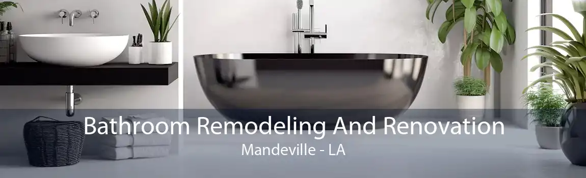 Bathroom Remodeling And Renovation Mandeville - LA