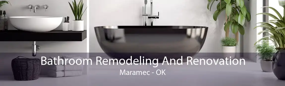 Bathroom Remodeling And Renovation Maramec - OK