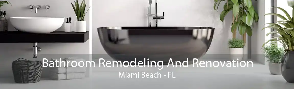 Bathroom Remodeling And Renovation Miami Beach - FL