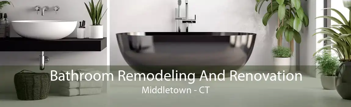 Bathroom Remodeling And Renovation Middletown - CT