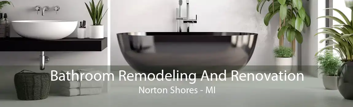 Bathroom Remodeling And Renovation Norton Shores - MI