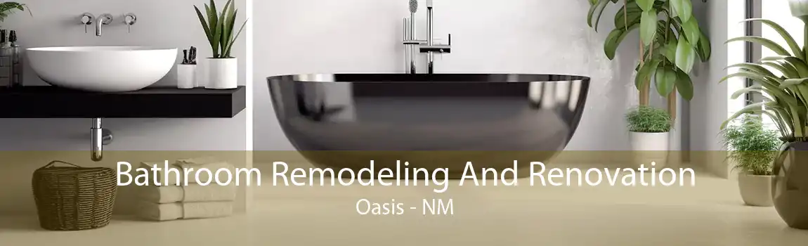 Bathroom Remodeling And Renovation Oasis - NM