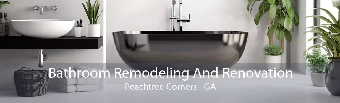 Bathroom Remodeling And Renovation Peachtree Corners - GA