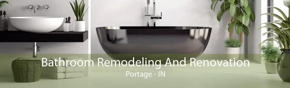 Bathroom Remodeling And Renovation Portage - IN