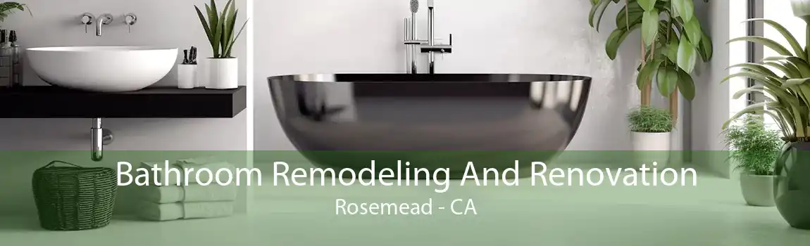 Bathroom Remodeling And Renovation Rosemead - CA