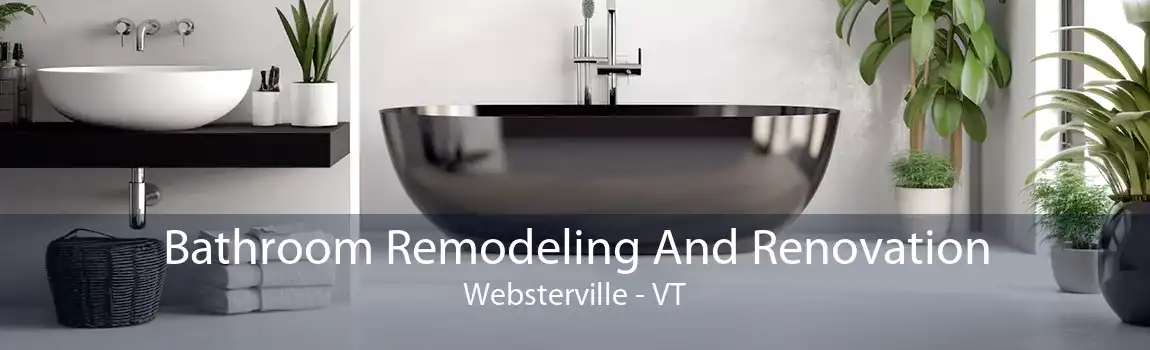 Bathroom Remodeling And Renovation Websterville - VT