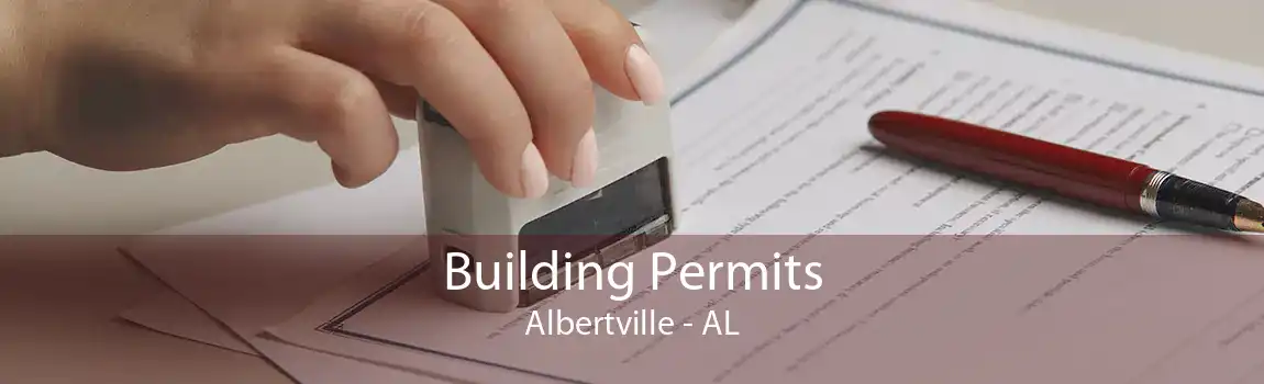 Building Permits Albertville - AL