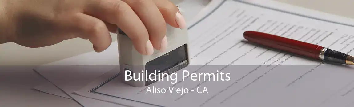 Building Permits Aliso Viejo - CA