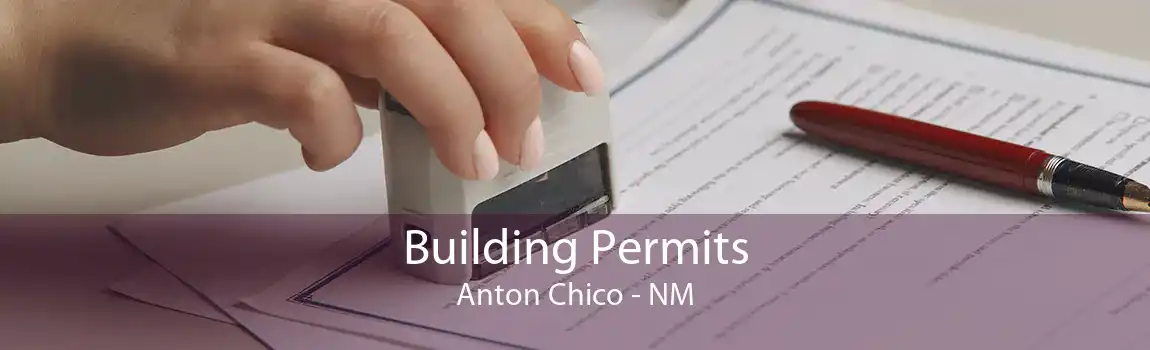 Building Permits Anton Chico - NM