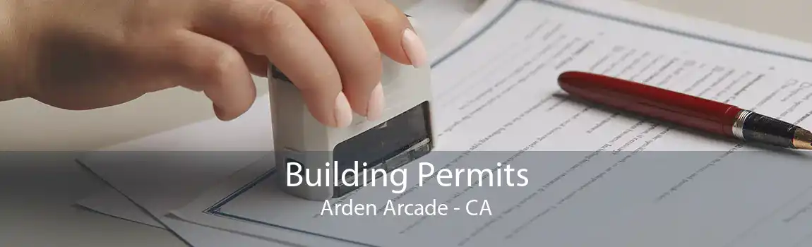 Building Permits Arden Arcade - CA