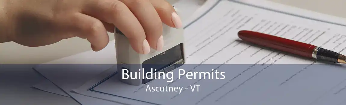 Building Permits Ascutney - VT