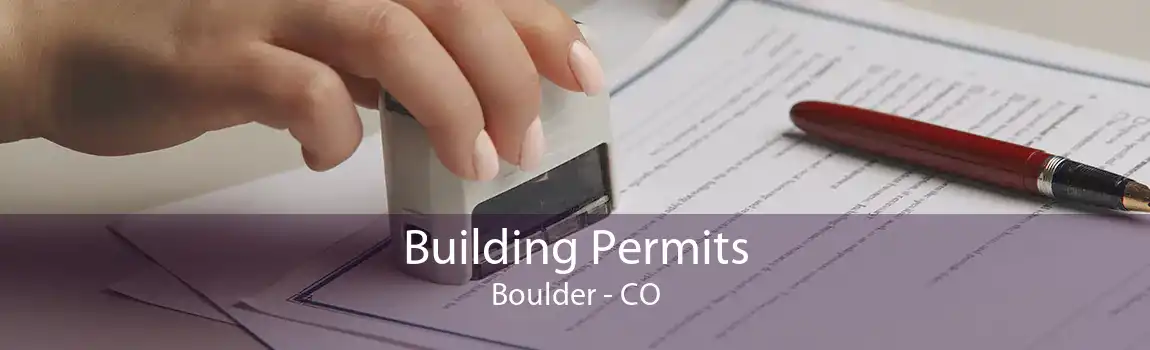 Building Permits Boulder - CO
