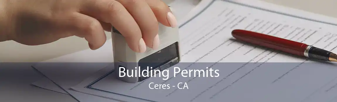 Building Permits Ceres - CA