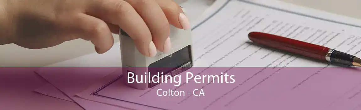 Building Permits Colton - CA