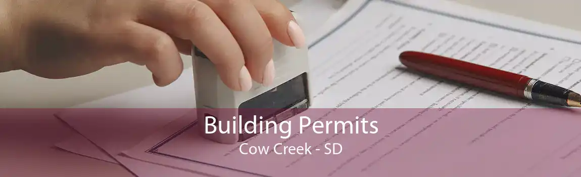 Building Permits Cow Creek - SD