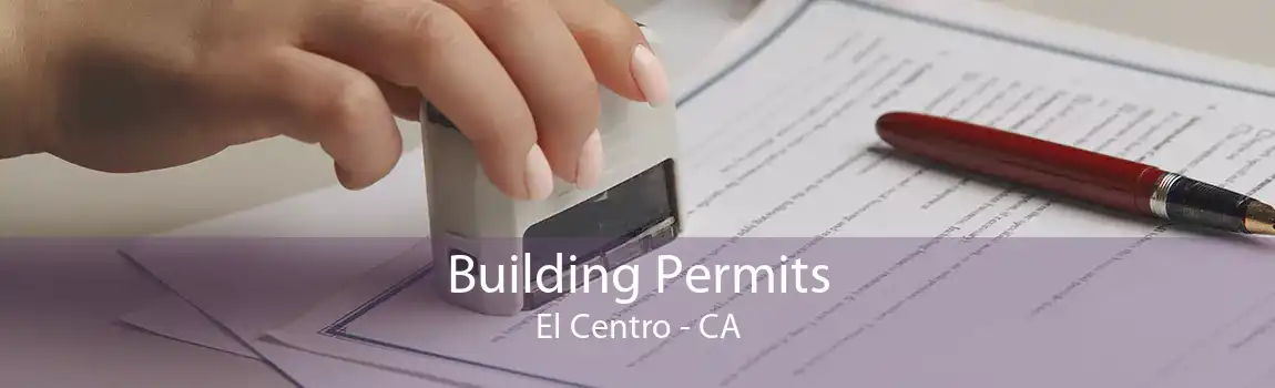 Building Permits El Centro - CA