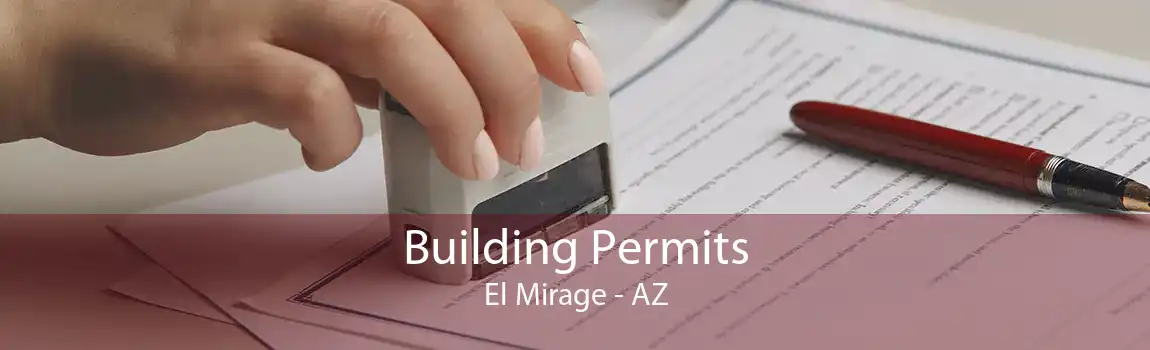 Building Permits El Mirage - AZ