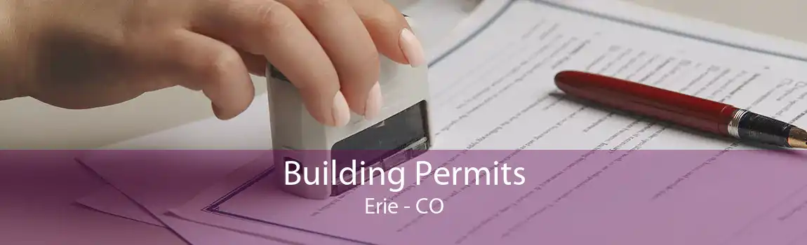Building Permits Erie - CO