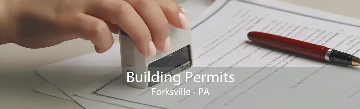 Building Permits Forksville - PA