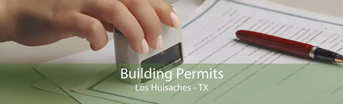 Building Permits Los Huisaches - TX