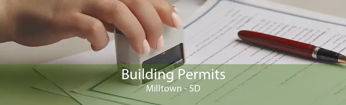 Building Permits Milltown - SD