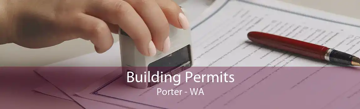 Building Permits Porter - WA