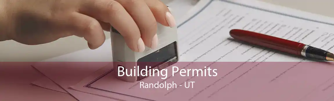 Building Permits Randolph - UT