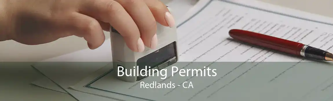 Building Permits Redlands - CA