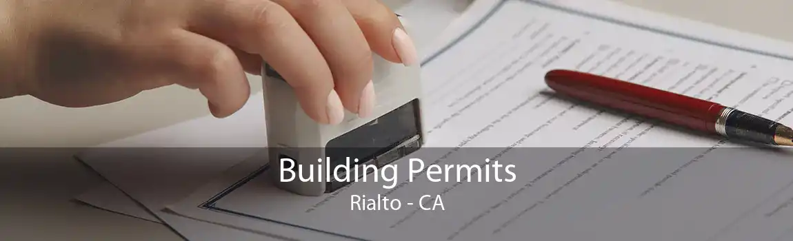 Building Permits Rialto - CA