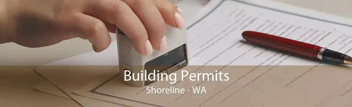 Building Permits Shoreline - WA