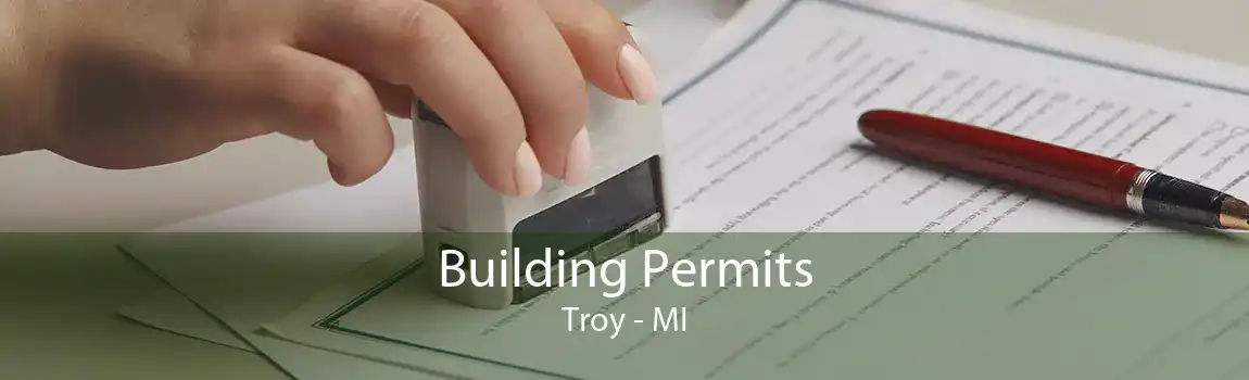 Building Permits Troy - MI